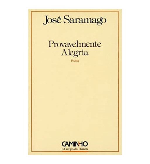 PROVAVELMENTE ALEGRIA : POESIA