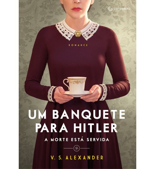 UM BANQUETE PARA HITLER : A MORTE ESTÁ SERVIDA