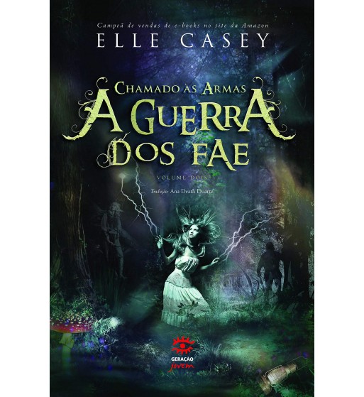 CHAMADO AS ARMAS : A GUERRA DOS FAE - VOLUME 2