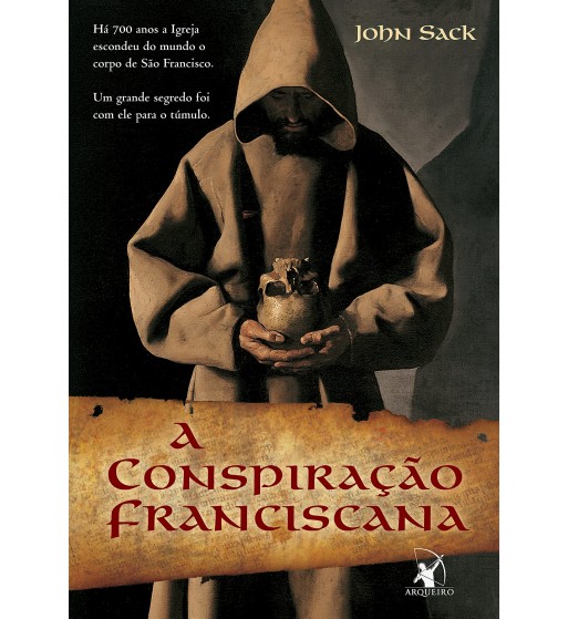 A CONSPIRAÇÃO FRANCISCANA