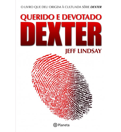 QUERIDO E DEVOTADO DEXTER