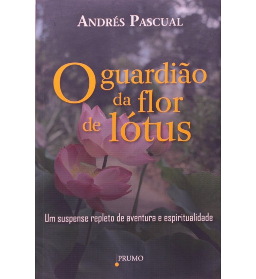 O GUARDIÃO DA FLOR DE LÓTUS