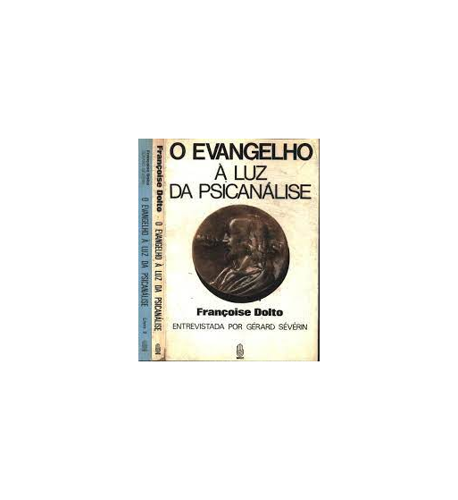 O EVANGELHO À LUZ DA PSICANÁLISE : 2 VOLUMES