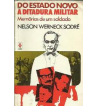 DO ESTADO NOVO A DITADURA MILITAR : MEMÓRIAS DE UM SOLDADO