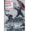 Myths of Empire: Domestic Politics and International Ambition