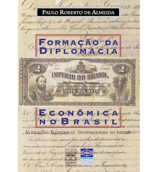 Formação Da Diplomacia Econômica No Brasil