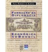 Formação Da Diplomacia Econômica No Brasil