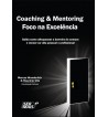 Coaching & Mentoring - Foco na Excelência