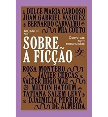 Sobre a Ficção: Conversas...