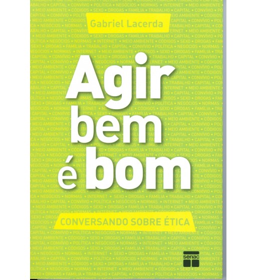 Agir Bem É Bom