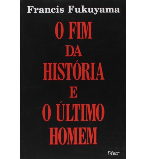 O fim da história e o último homem