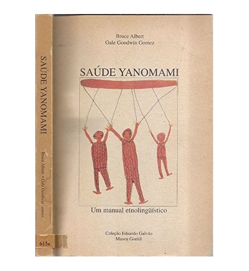 Saude Yanomami: Um Manual Etnolinguistico