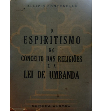O Espiritismo no conceito das religiões e a Lei de Umbanda