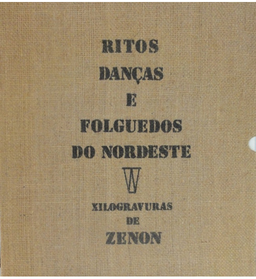 Ritos Danças e Folguedos do Nordeste: Xilogravuras de Zenon