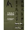 A Study of Dōgen: His Philosophy and Religion