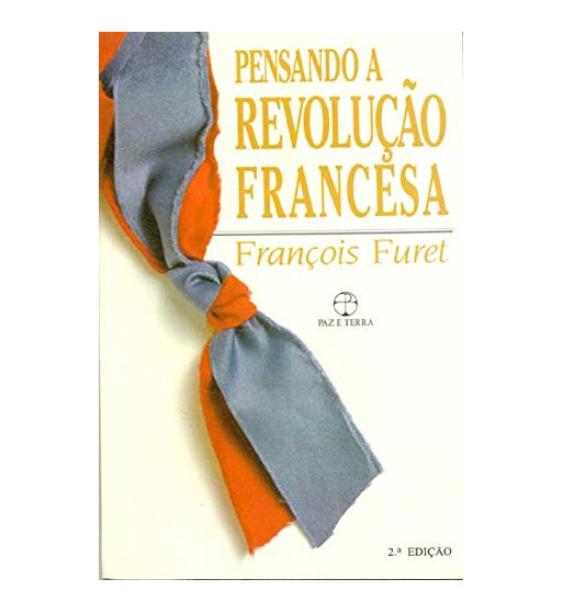 PENSANDO A REVOLUÇÃO FRANCESA