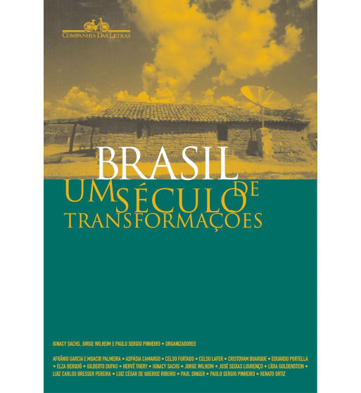BRASIL UM SECULO DE TRANSFORMAÇÕES