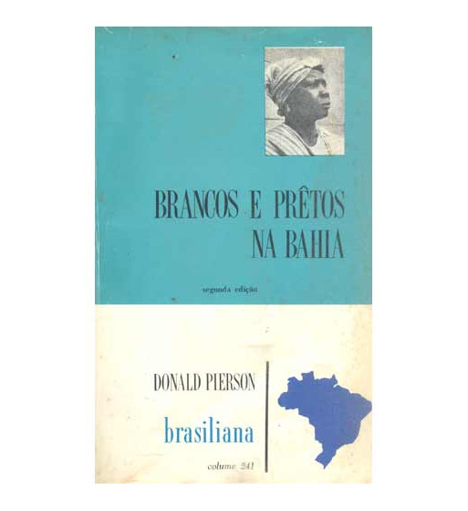 BRANCOS E PRETOS NA BAHIA - BRASILIANA 241