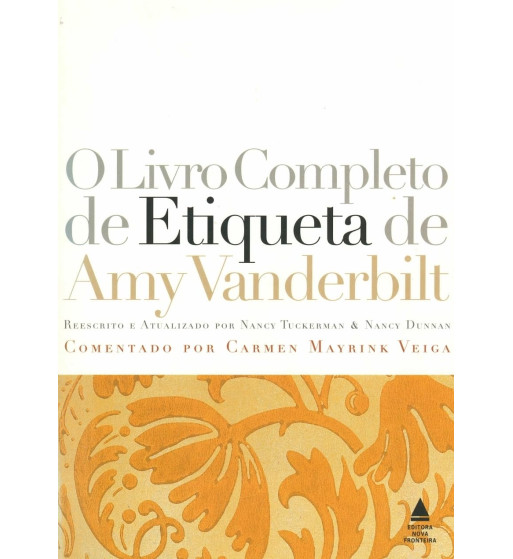 O LIVRO COMPLETO DE ETIQUETA DE AMY VANDERBILT