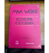 ECONOMIA E SOCIEDADE - 2 VOLUMES