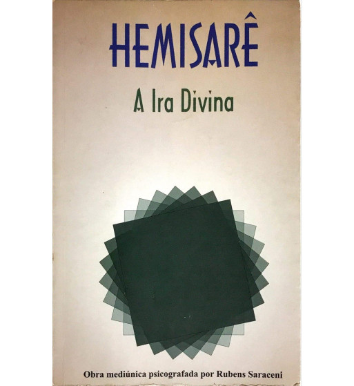 HEMISARE : A IRA DIVINA