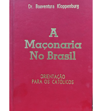 A MAÇONARIA NO BRASIL