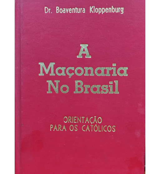 A MAÇONARIA NO BRASIL