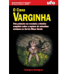 O CASO VARGINHA