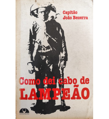 COMO DEU CABO DE LAMPIÃO