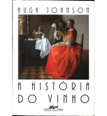 A HISTÓRIA DO VINHO
