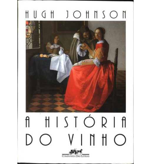 A HISTÓRIA DO VINHO