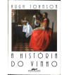 A HISTÓRIA DO VINHO