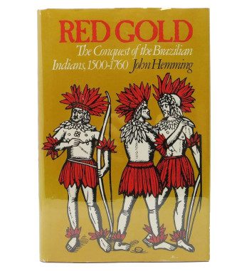RED GOLD: THE CONQUEST OF...
