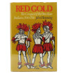 RED GOLD: THE CONQUEST OF THE BRAZILIAN INDIANS
