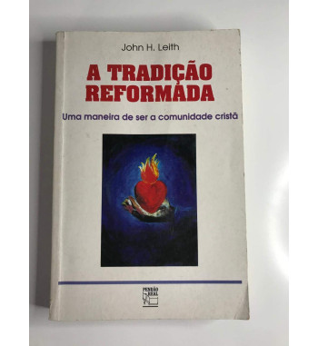 A Tradição Reformada
