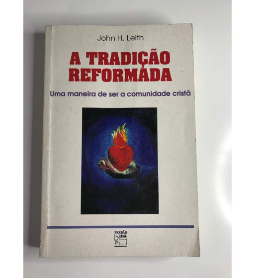 A Tradição Reformada