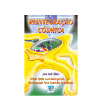 REINTEGRAÇÃO CÓSMICA -...