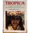 TROPICA : COLOR CYCLOPEDIA OF EXOTIC PLANTS AND TREES