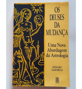 Os Deuses da Mudança - Uma...