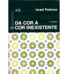 DA COR À COR INEXISTENTE