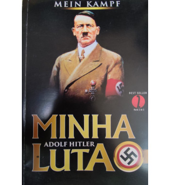 ADOLF HITLER : MINHA LUTA -...