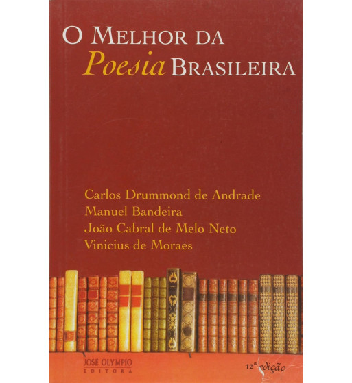 O MELHOR DA POESIA BRASILEIRA