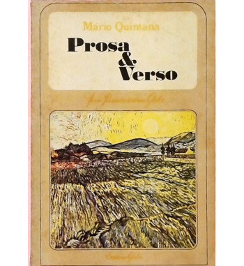 MARIO QUINTANA : PROSA E VERSO