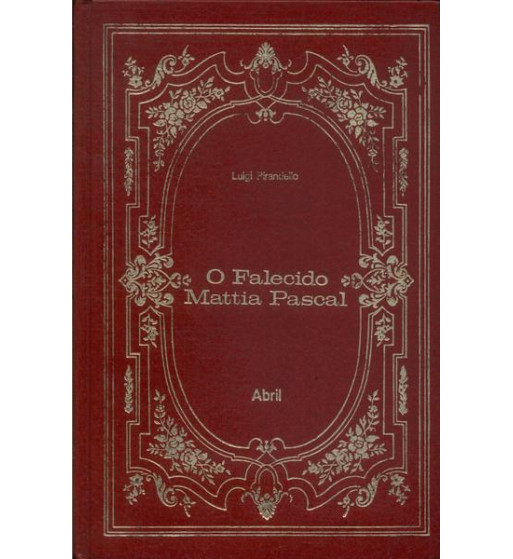 O FALECIDO MATTIA PASCAL