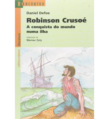 ROBINSON CRUSOÉ - REENCONTRO