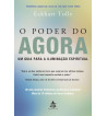 O PODER DO AGORA