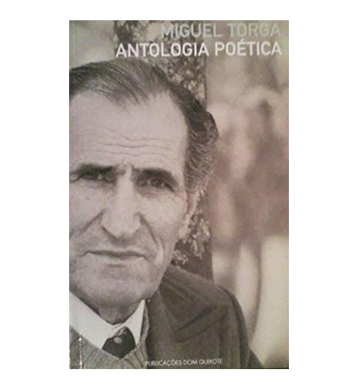 ANTOLOGIA POÉTICA - MIGUEL TORGA