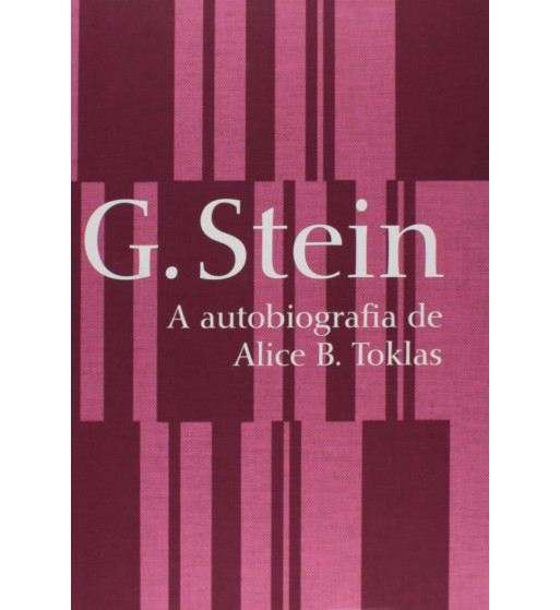 A AUTOBIOGRAFIA DE ALICE B. TOKLAS