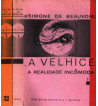 A VELHICE - 2 VOLUMES