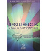 RESILIÊNCIA: O PODER DA AUTOTRANSFORMAÇÃO
